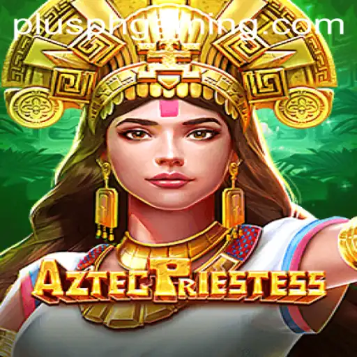 Exploring AztecPriestess: A Comprehensive Guide to the Game and Its Unique Components