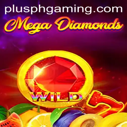 MegaDiamond: Revolutionizing Gaming with Plusph