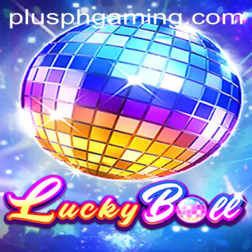 Exploring the Exciting World of LuckyBall with Plusph